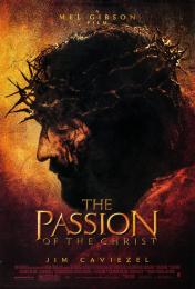 PASSION OF THE CHRIST, THE